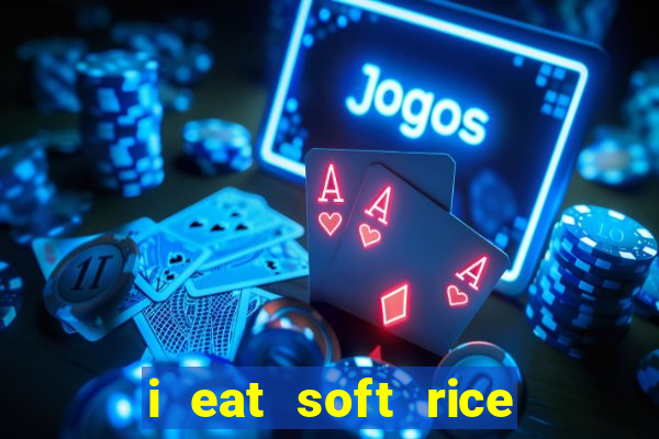 i eat soft rice in another world manga pt br